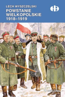 Powstanie Wielkopolskie 1918-1919