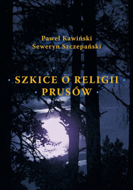 Szkice o religii Prusów