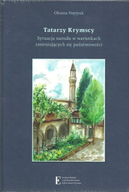 Tatarzy Krymscy. Sytuacja narodu w warunkach zmieniających się państwowości