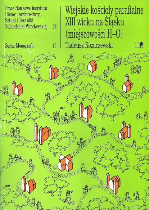 Wiejskie kościoły parafialne XIII wieku na Śląsku (miejscowości H-O)