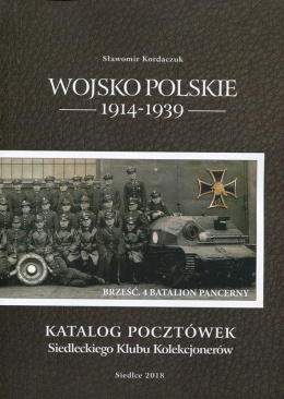 Wojsko Polskie 1914-1939. Katalog pocztówek Siedleckiego Klubu Kolekcjonerów