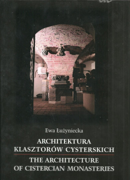 Architektura klasztorów cysterskich. Filie lubiąskie i inne cenobia śląskie