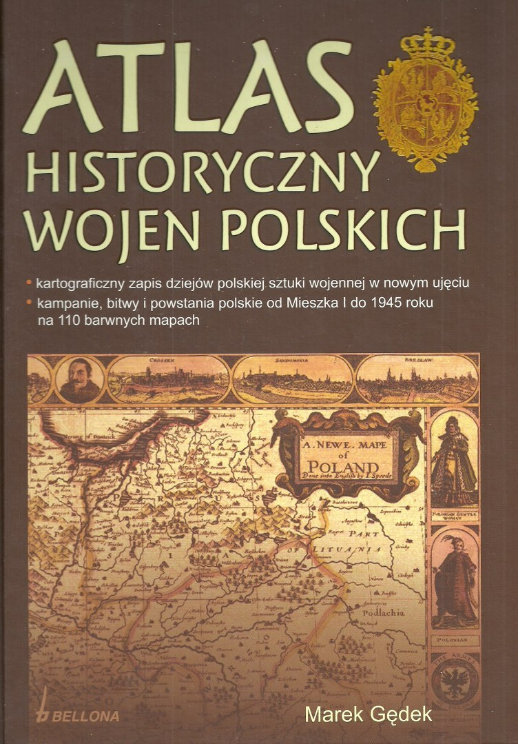 Atlas historyczny wojen polskich Atlas historyczny wojen polskich
