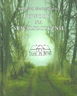 Dwory na Suwalszczyźnie