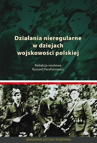 Działania nieregularne w dziejach wojskowości polskiej