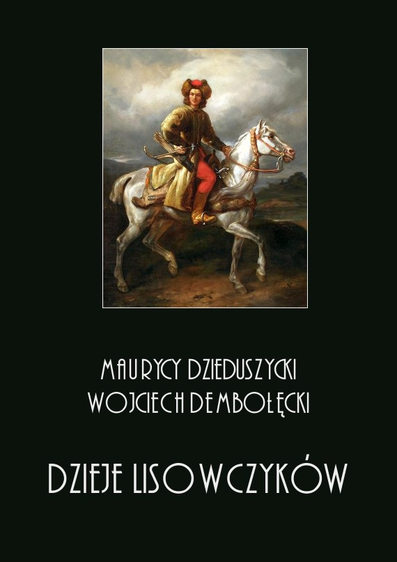 Dzieje Lisowczyków Tomy I - IV Dzieje Lisowczyków Tomy I - IV
