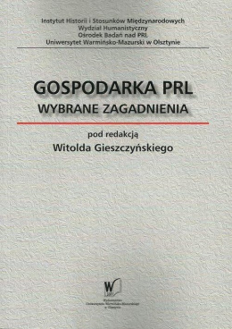 Gospodarka PRL. Wybrane zagadnienia