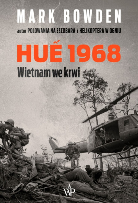HUE 1968. Wietnam we krwi HUE 1968. Wietnam we krwi