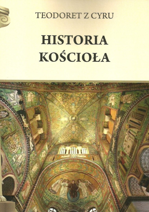 Historia Kościoła. Teodoret z Cyru