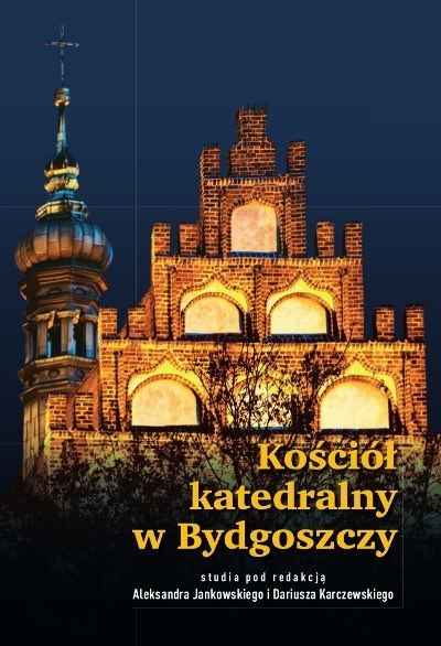 Kościół katedralny w Bydgoszczy Kościół katedralny w Bydgoszczy