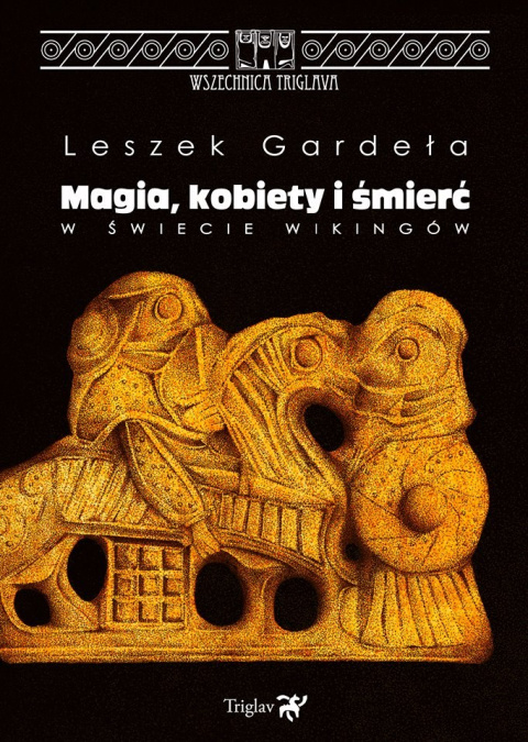 Magia, kobiety i śmierć w świecie wikingów Magia, kobiety i śmierć w świecie wikingów