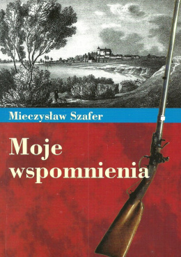 Moje wspomnienia Mieczysław Szafer