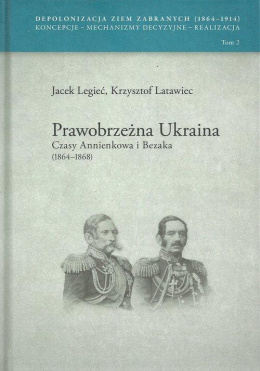 Prawobrzeżna Ukraina. Czasy Annienkowa i Bezaka (1864-1868)