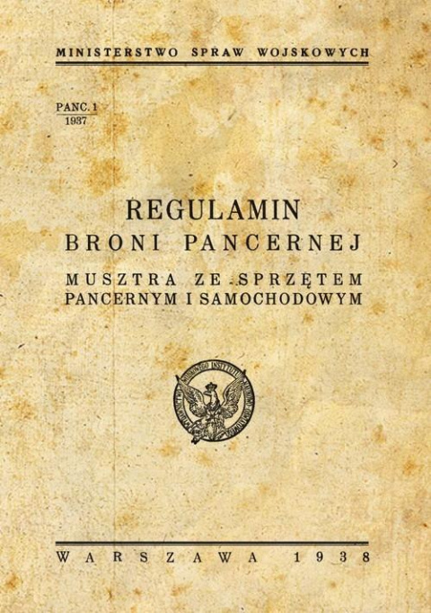 Regulamin broni pancernej. Musztra ze sprzętem pancernym i samochodami Regulamin broni pancernej. Musztra ze sprzętem pancernym i samochodami