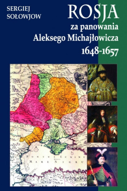 Rosja za panowania Aleksego Michajłowicza 1648-1657