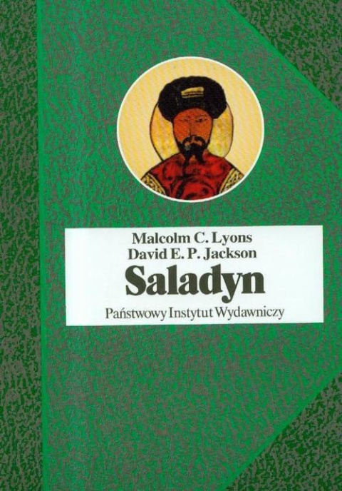 Saladyn. Polityka Świętej Wojny Saladyn. Polityka Świętej Wojny