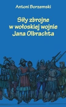 Siły zbrojne w wołoskiej wojnie Jana Olbrachta