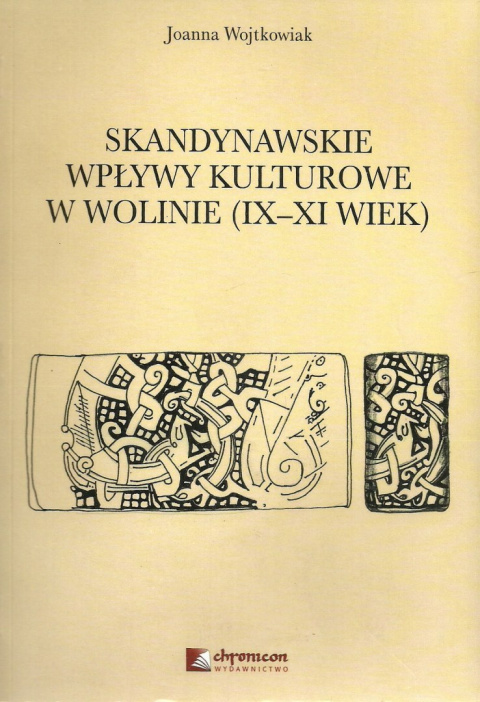 Skandynawskie wpływy kulturowe w Wolinie (IX - XI wiek)