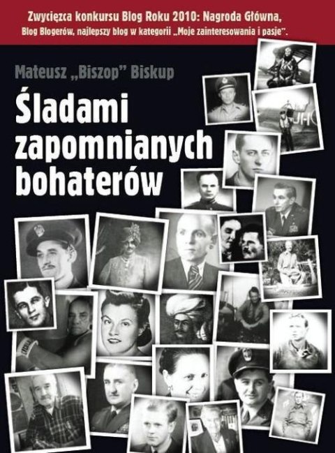 Śladami zapomnianych bohaterów Śladami zapomnianych bohaterów