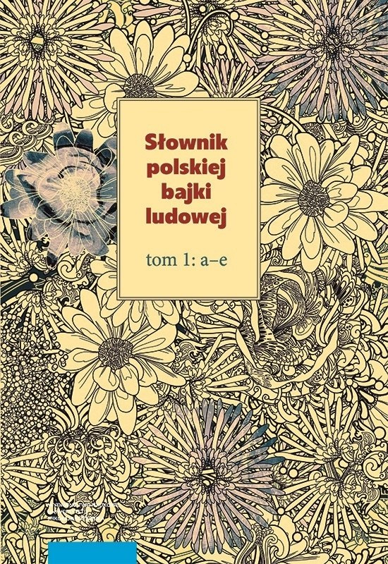 Słownik polskiej bajki ludowej tom 1-3 Słownik polskiej bajki ludowej tom 1-3