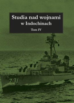Studia nad wojnami w Indochinach Tom IV