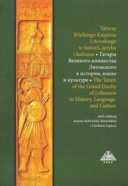 Tatarzy Wielkiego Księstwa Litewskiego w historii, języku i kulturze