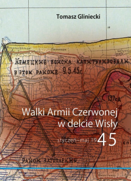 Walki Armii Czerwonej w delcie Wisły styczeń-maj 1945