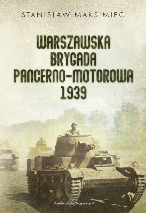 Warszawska Brygada Pancerno-Motorowa 1939 Warszawska Brygada Pancerno-Motorowa 1939
