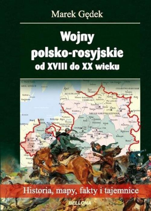 Wojny polsko-rosyjskie od XVIII do XX wieku Wojny polsko-rosyjskie od XVIII do XX wieku