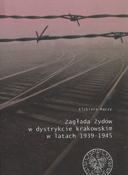 Zagłada Żydów w dystrykcie krakowskim w latach 1939-1945