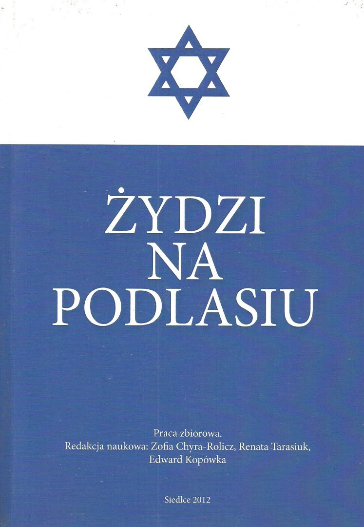 Żydzi na Podlasiu Żydzi na Podlasiu