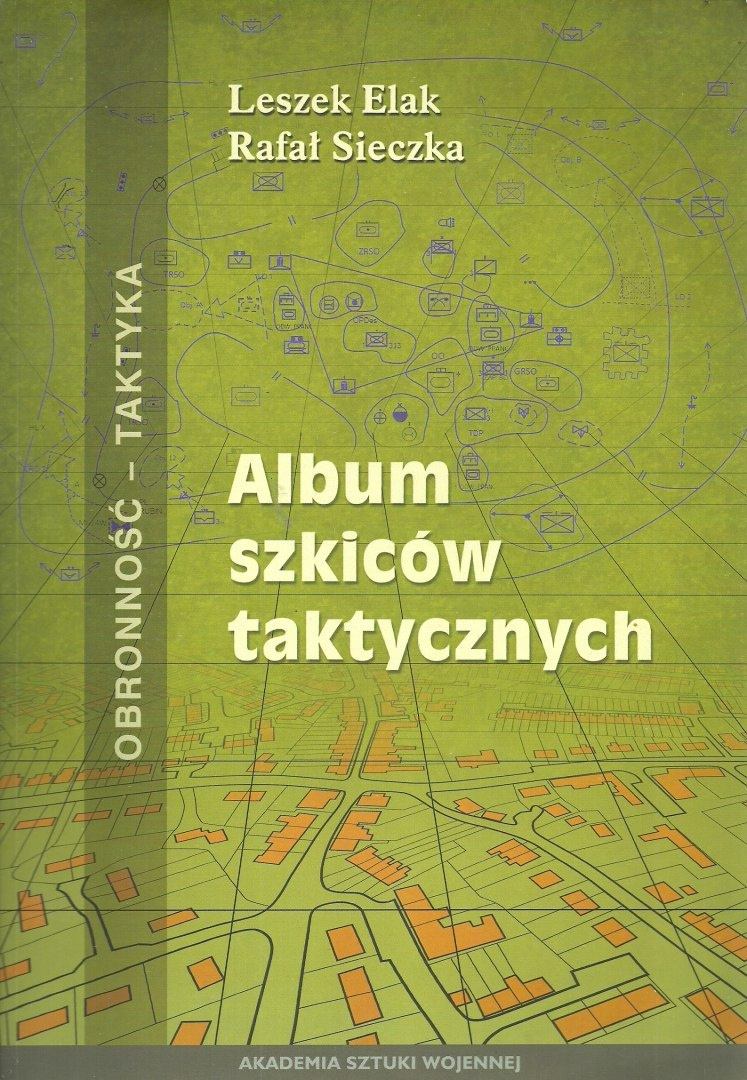 Album szkiców taktycznych. Obronność - taktyka Album szkiców taktycznych. Obronność - taktyka