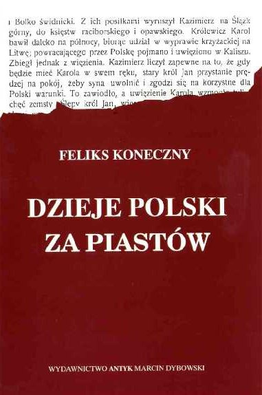 Dzieje Polski za Piastów Feliks Koneczny Dzieje Polski za Piastów Feliks Koneczny