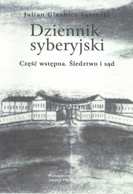 Dziennik syberysjki Tom I-III J. Glaubicz Sabiński