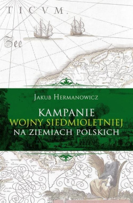 Kampanie wojny siedmioletniej na ziemiach polskich