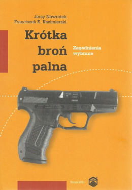 Krótka broń palna. Zagadnienia wybrane