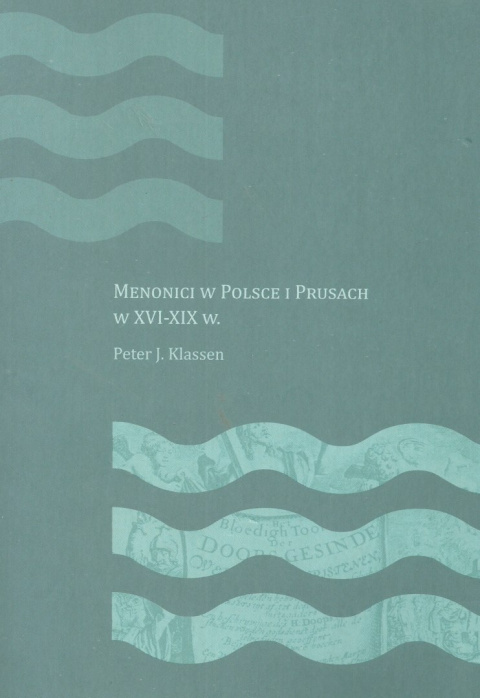 Menonici w Polsce i Prusach w XVI-XIX w.