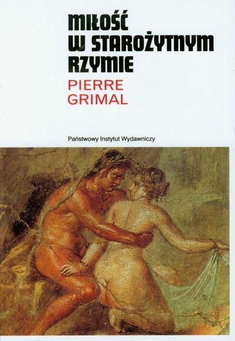 Miłość w starożytnym Rzymie Miłość w starożytnym Rzymie