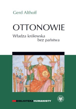 Ottonowie. Władza królewska bez państwa