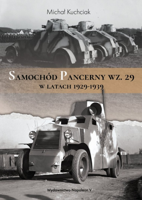 Samochód pancerny wz. 29 w latach 1929-1939 Samochód pancerny wz. 29 w latach 1929-1939