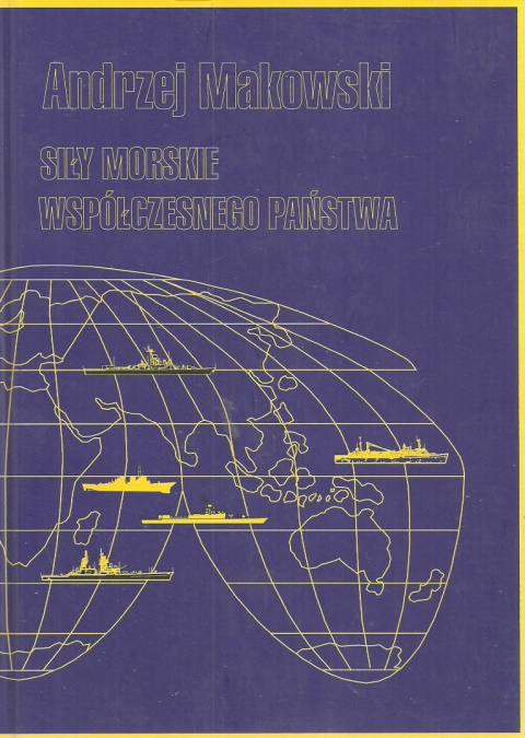 Siły morskie współczesnego państwa Siły morskie współczesnego państwa