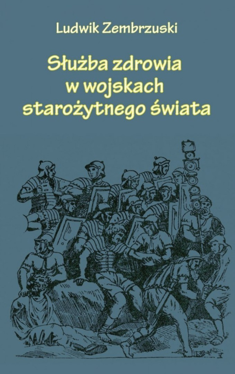 Służba zdrowia w wojskach starożytnego świata