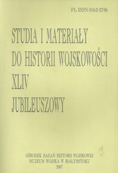 Studia i Materiały do Historii Wojskowości. Tom XLIV Jubileuszowy Studia i Materiały do Historii Wojskowości. Tom XLIV Jubileuszowy