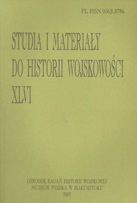 Studia i Materiały do Historii Wojskowości. Tom XLVI Studia i Materiały do Historii Wojskowości. Tom XLVI