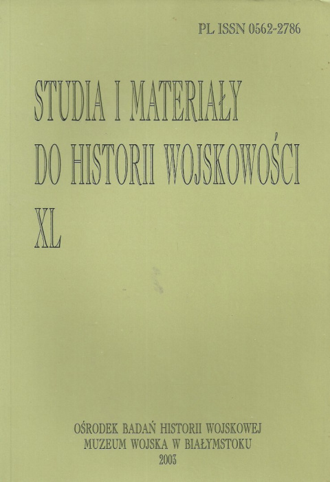 Studia i Materiały do Historii Wojskowości. Tom XL Studia i Materiały do Historii Wojskowości. Tom XL