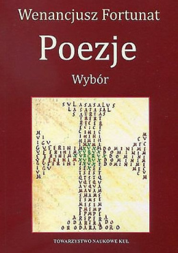 Wenancjusz Fortunat Poezje. Wybór