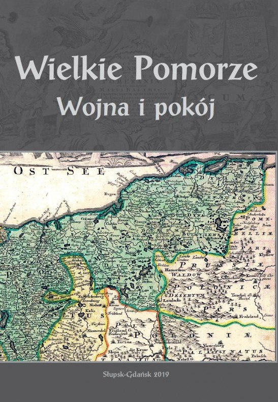 Wielkie Pomorze. Wojna i pokój Wielkie Pomorze. Wojna i pokój