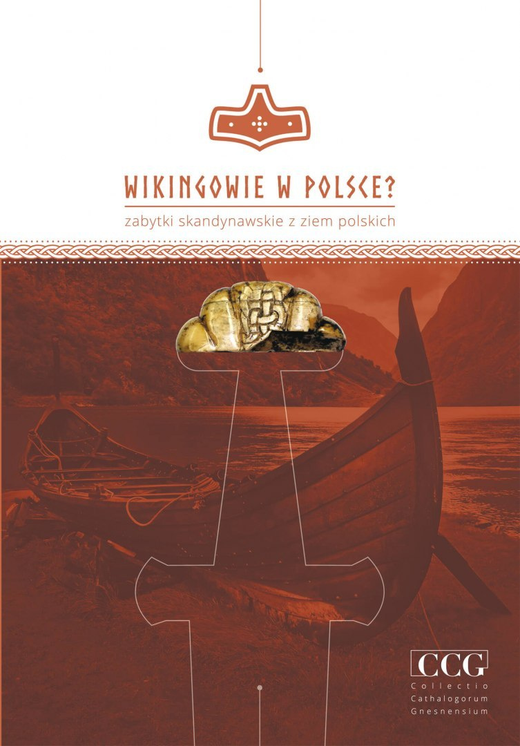 Wikingowie w Polsce? Zabytki skandynawskie z ziem polskich Wikingowie w Polsce? Zabytki skandynawskie z ziem polskich
