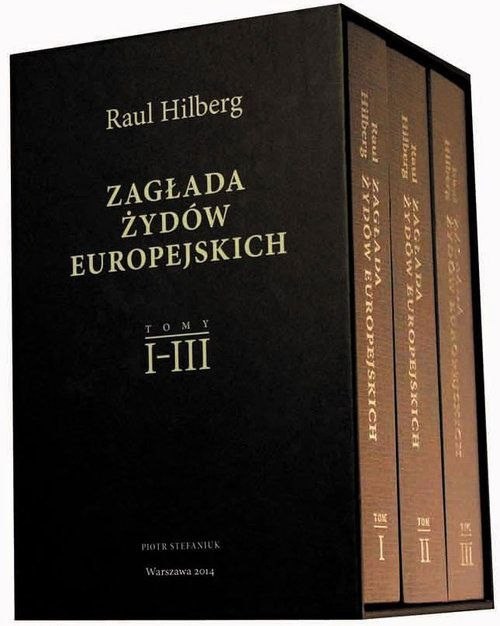 Zagłada Żydów Europejskich Raul Hilberg Tom I-III