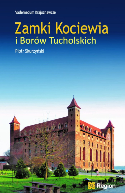 Zamki Kociewia i Borów Tucholskich Zamki Kociewia i Borów Tucholskich